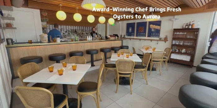 Award-Winning Chef Brings Fresh Oysters to Aurora