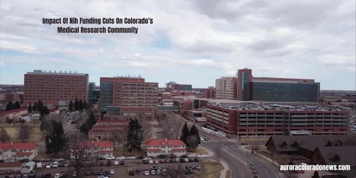 Impact Of Nih Funding Cuts On Colorado’s Medical Research Community