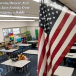 Schools In Aurora, Denver, And Across The Us Face Anxiety Over Trump Immigration Raids